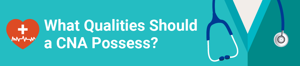 qualities CNA should possess